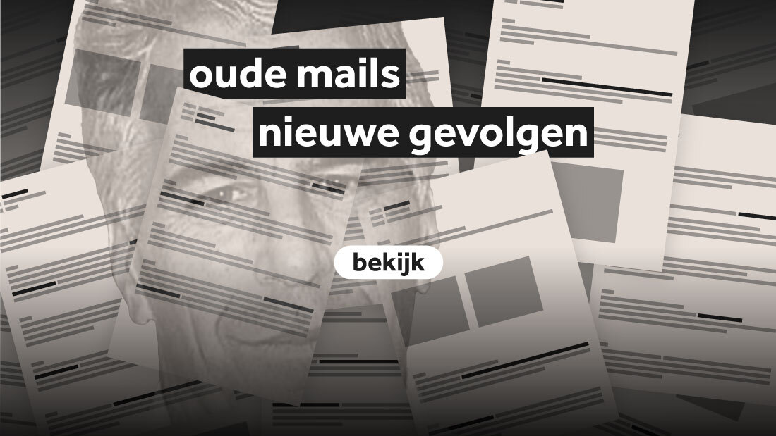 Oude mails, nieuwe gevolgen / NOS